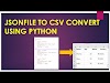 Json to Csv convert using Python