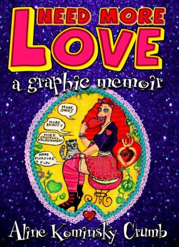 Need More Love: A Graphic Memoir