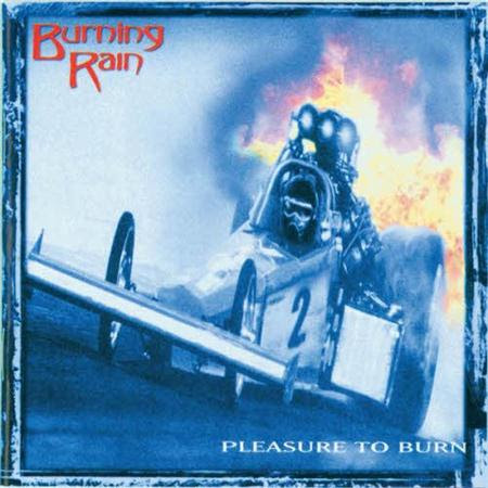 Burning Rain - Pleasure To Burn (Deluxe Edition)   (2013)