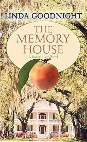 The Memory House: A Honey Ridge Novel, by Linda Goodnight