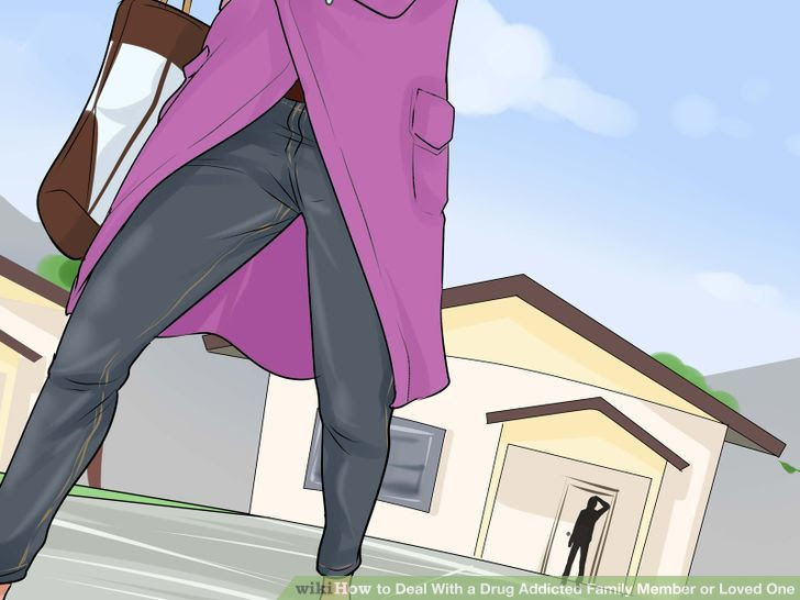 Deal With a Drug Addicted Family Member or Loved One Step 15.jpg