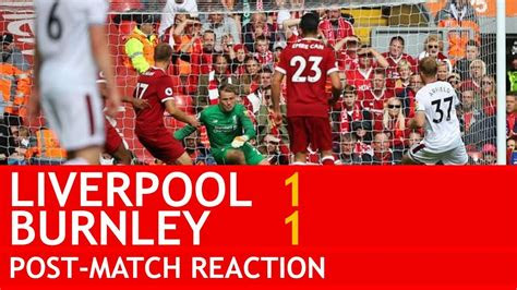 defending  appalling liverpool   burnley post