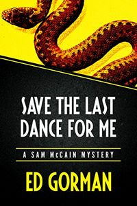 Save the Last Dance for Me by Ed Gorman