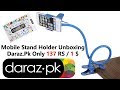 Universal Flexible Mobile Stand Holder Unboxing | Daraz.Pk Only Rs. 137