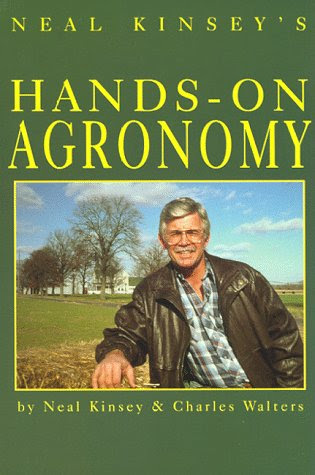 Neal Kinsey's Hands-On Agronomy, by Neal Kinsey, Charles Walters