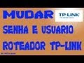 Como mudar a senha e usuario no roteador TP-LINK / TL-WR340G