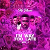 Mr Moore - I'm Way Too Late Vol.1