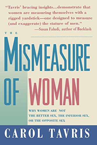 The Mismeasure of Woman, by Carol Tavris