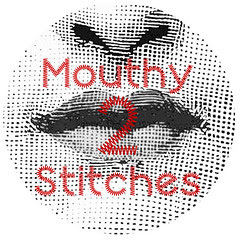 Mouthy Stitches 2