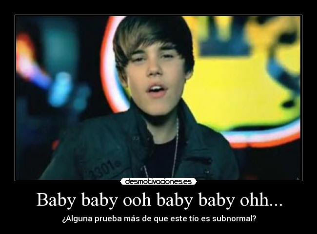 Baby Baby Ooh Baby Baby Ohh Desmotivaciones