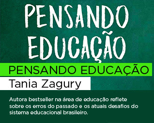 Pensando educação | Tania Zagury - Autora bestseller na área de educação reflete sobre os erros do passado e os atuais desafios do sistema educacional brasileiro.