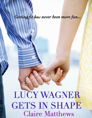Lucy Wagner Gets in Shape (Lucy Wagner #1)