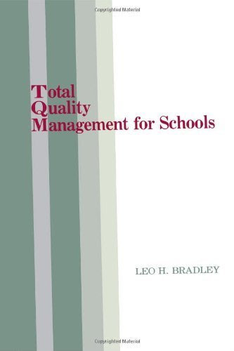 Total Quality Management for Schools: Book by Leo H. Bradley (1994-12-28), by Leo H. Bradley;