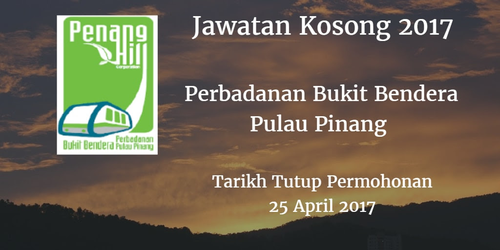 Jawatan Kosong Perbadanan Bukit Bendera Pulau Pinang 25 April 2017