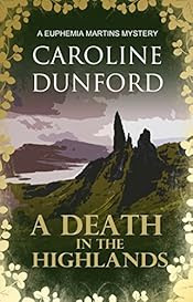 A Death in the Highlands by Caroline Dunford