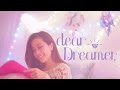 Dear Dreamer *:･ﾟ✧