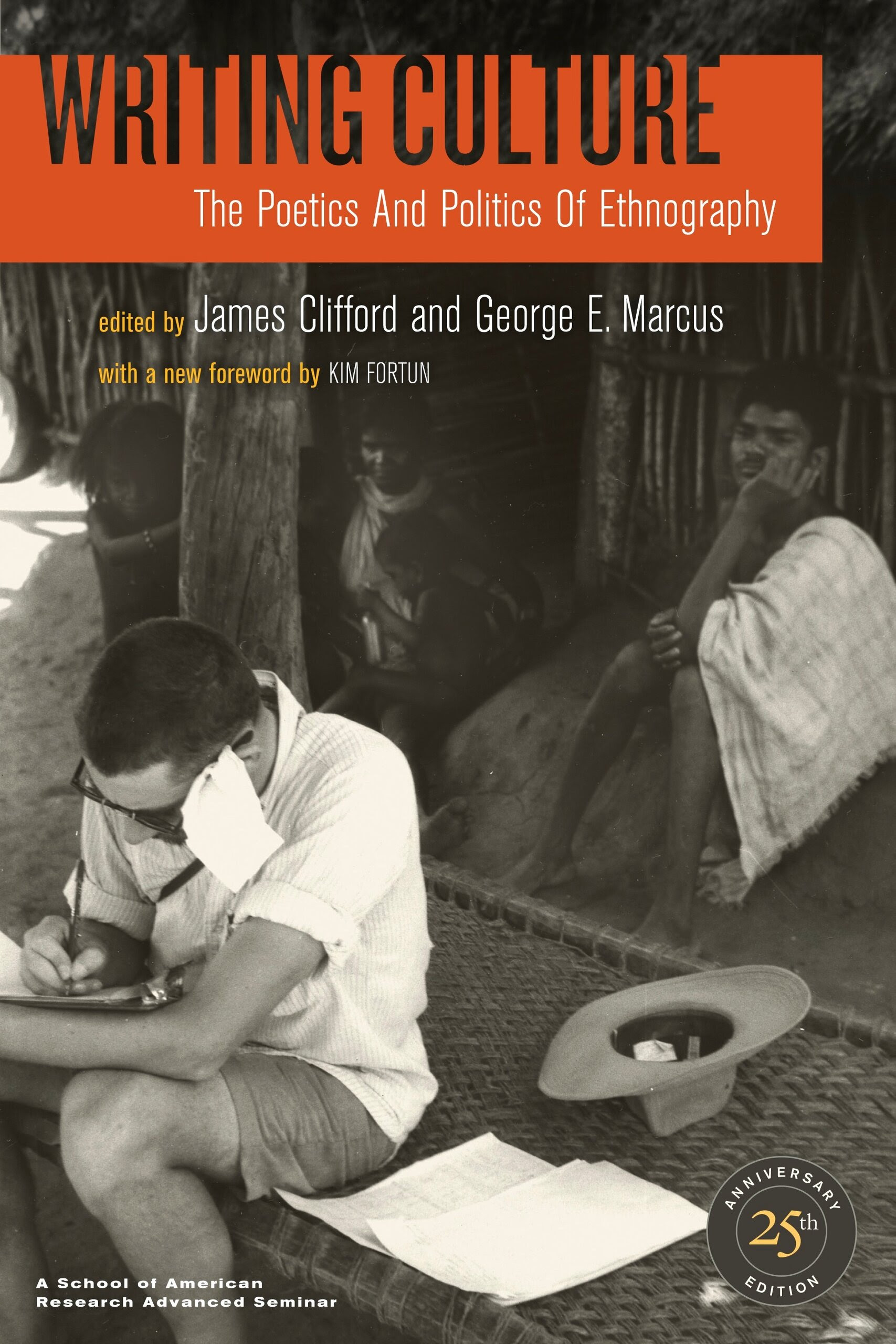 Writing Culture, 25th Anniversary Edition - James Clifford, George E