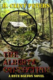 The Alberta Connection by R. Clint Peters