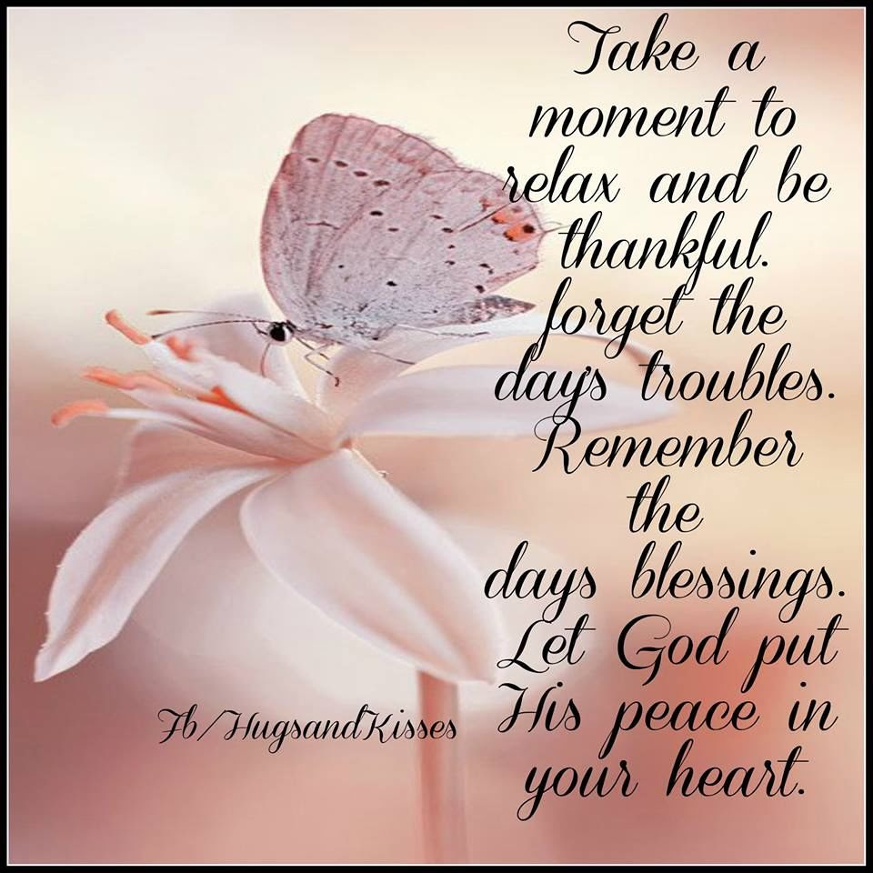 Take A Moment To Relax And Be Thankful