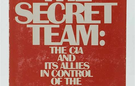Pdf Download The Secret Team The Cia And Its Allies In Control Of The World Prime Reading PDF