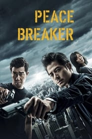 Download Peace Breaker 2017 Full Movie Streaming Online HD Free