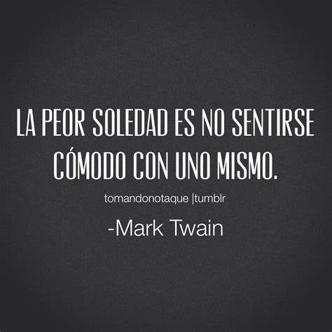 frases mark twain frases frases de amor citas de