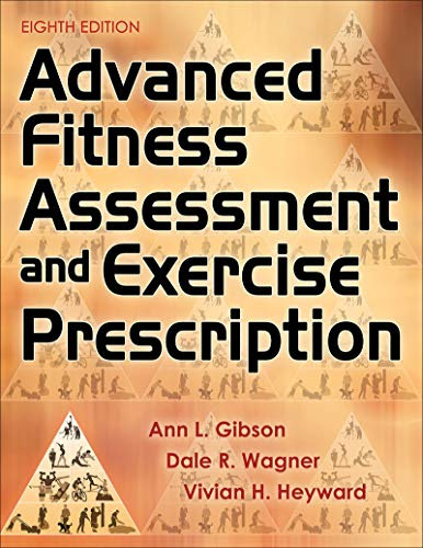 Advanced Fitness Assessment and Exercise Prescription (9781492561347)