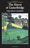 Mayor of Casterbridge (Wordsworth Classics)
