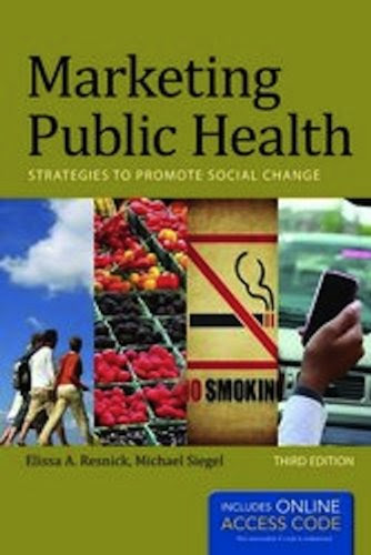 Marketing Public Health: Strategies to Promote Social Change