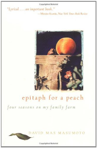 Epitaph for a Peach: Four Seasons on My Family Farm