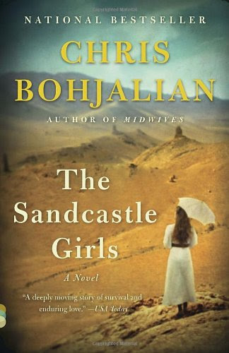 The Sandcastle Girls (Vintage Contemporaries), by Chris Bohjalian The Sandcastle Girls (Vintage Contemporaries), by Chris Bohjalian