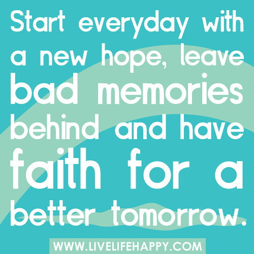 hope quotes negative bad a Flickr with behind everyday   memories hope, Start new leave