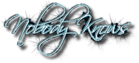 Nobody Knows
