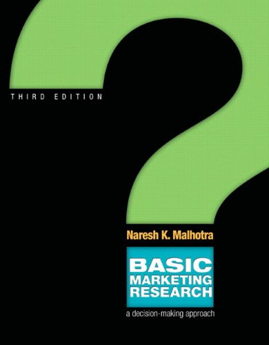 Basic Marketing Research (3rd Edition), by Naresh K. Malhotra