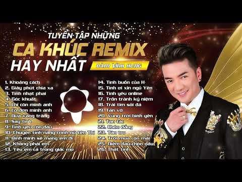 Nhạc remix Đàm Vĩnh Hưng | Ông Hoàng Nhạc Việt nhưng ca khúc hay nhất