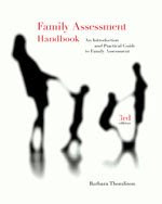 Family Assessment Handbook: An Introductory Practice Guide to Family Assessment, 3rd + Mastering Competencies in Family Therapy: A Practica