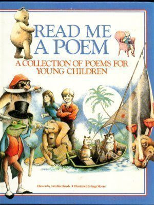 Read Me a Poem: A Collection of Poems for Young ChildrenFrom Brand: Kingfisher Books Ltd