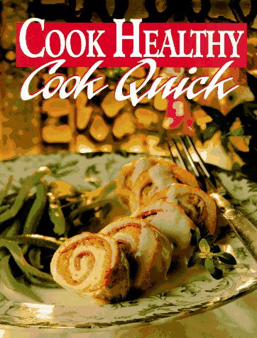 Cook Healthy, Cook Quick