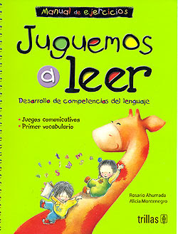 Juguemos a leer. Desarrollo de competencias del lenguaje. Manual de ej