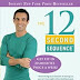 Free Download The 12 Second Sequence: Get Fit in 20 Minutes Twice a Week! 0307383326/ Free PDF Book