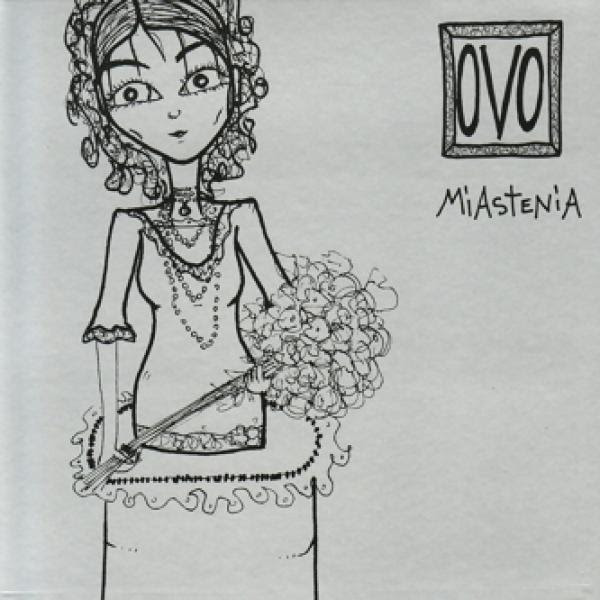 OVO - Miastenia 2006