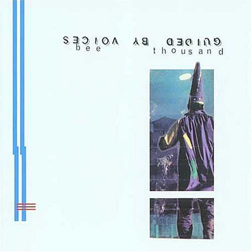 [The Past Presents] Guided By Voices – “Bee Thousand”
