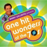 Barry Williams Presents One-Hit Wonders of the 70s