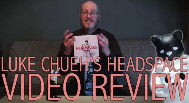 VIDEO REVIEW: Luke Chueh × Munky King’s “Headspace!”