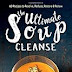Free Reading The Ultimate Soup Cleanse: 60 Recipes to Reduce, Restore, Renew & Resolve 1501145940/ Free PDF Book