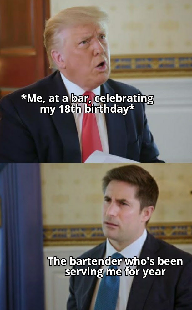 Me At A Bar Celebrating My 18th Birthday Meme By Commanderjax Memedroid