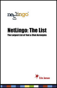NetLingo: The Largest List of Chat Acronyms & Text Shorthand