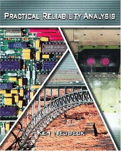 Practical Reliability Analysis, by Ken Neubeck