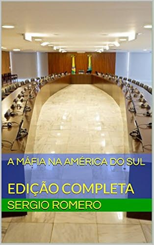 A MÁFIA NA AMÉRICA DO SUL - COMPLETO