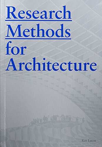 Research Methods for Architecture, by Raymond Lucas